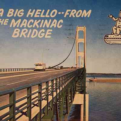 A Big Hello -- From the Mackinac Bridge Postcard