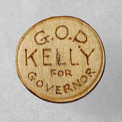 Kelly for Governor Wood Folk Art Stud