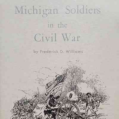 Michigan Soldiers in the Civil War by Williams