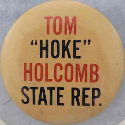 Tom "Hoke" Holcomb State Rep. Button