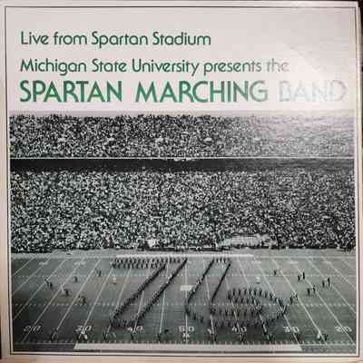 Live from Spartan Stadium, Michigan State University presents the Spartan Marching Band (1976)