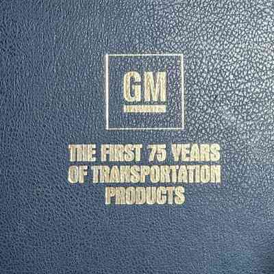 GM: The First 75 Years of Transportation Products