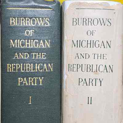 Burrows of Michigan and the Republican Party, 2 Vol., Orcutt (1917)