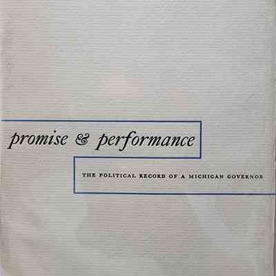 Promise & Performance: The Political Record of a Michigan Governor