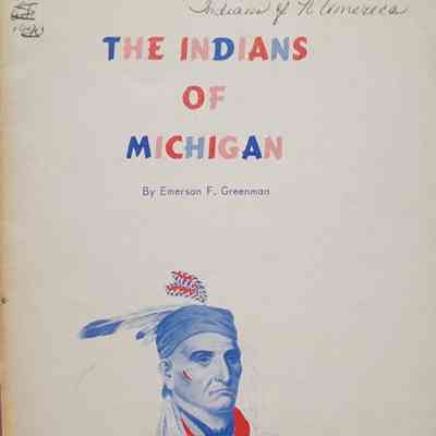 The Indians of Michigan by Greenman