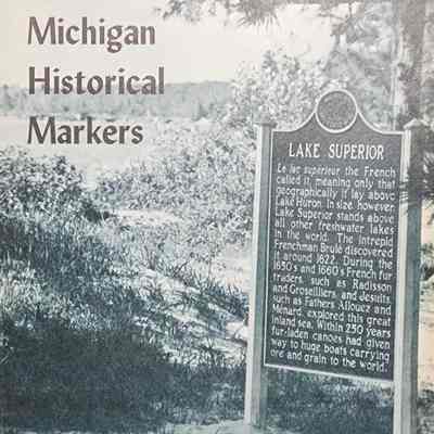 Michigan Historical Markers by Dunbar (1967)