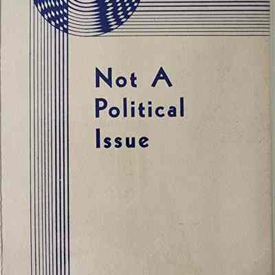 Not A Political Issue, We Solicit Your Help! Pamphlet