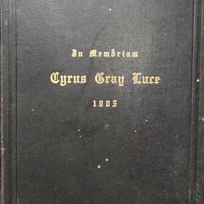 Cyrus Gray Luce 1905 Memorial Record
