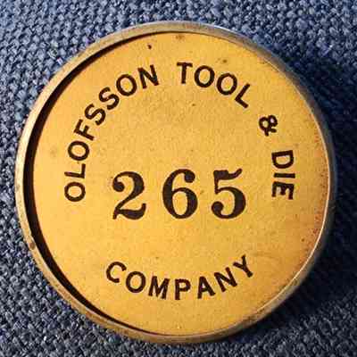 Olofsson Tool & Die Company Employee Badge 265
