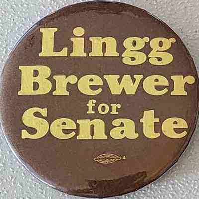 Lingg Brewer for Senate Button