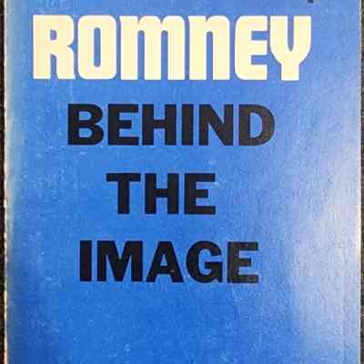 Romney: Behind the Image by Gollan