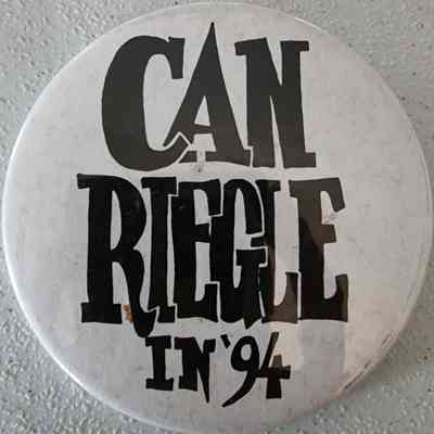 Can Riegle in '94 Button