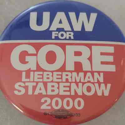 Gore-Lieberman-Stabenow UAW Coattail Button