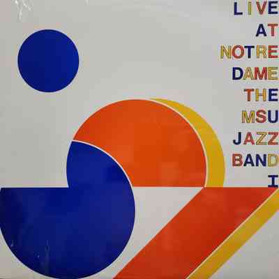 Live at Notre Dame, The MSU Jazz Band I, Record