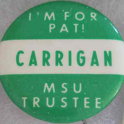 Carrigan MSU Trustee Button