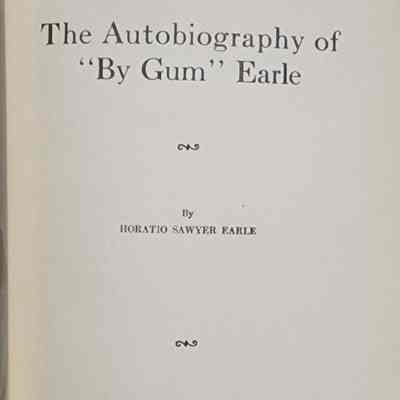 The Autobiography of 'By Gum' Earle by Earle (1929)