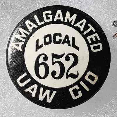 Amalgamated UAW CIO Local 652 Button