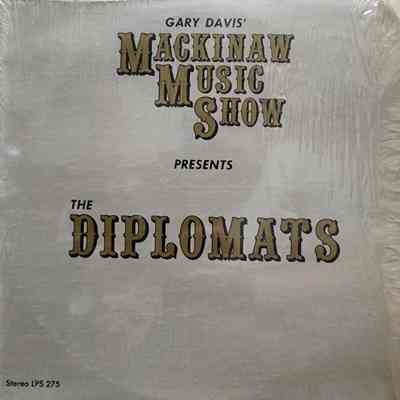 Mackinaw Music Show presents The Diplomats Record
