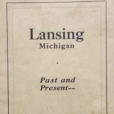 Lansing Michigan: Past and Present (1923)