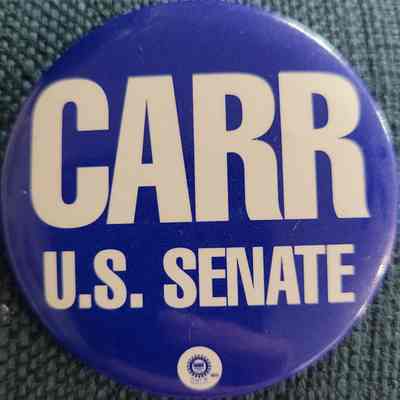 Carr U.S. Senate Button