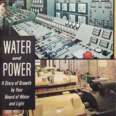 Water and Power: A Story of Growth by Your Board of Water and Light