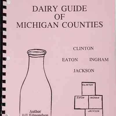 Dairy Guide of Michigan Counties, Clinton, Eaton, Ingham, Jackson, by Edmondson