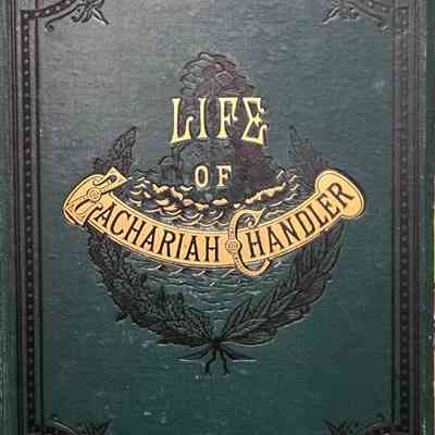 Life of Zachariah Chandler