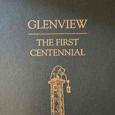 Glenview: The First Centennial
