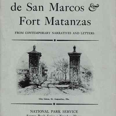History of Castillo de San Marcos & Fort Matanzas [Booklet]