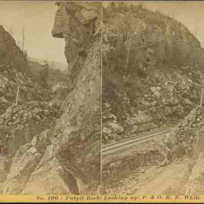 Pulpit Rock (looking up) P. and O. R. R. White Mountain Notch NH.