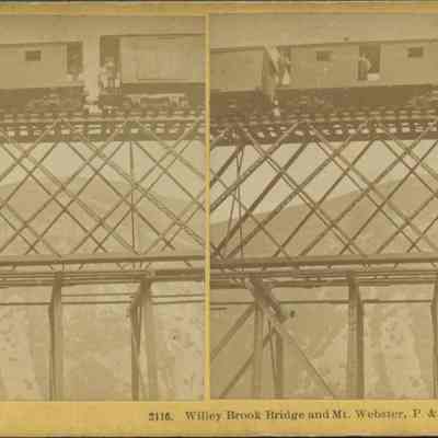 Willey Brood Bridge and Mt Webster, P. And O. R. R. Crawford Notch.