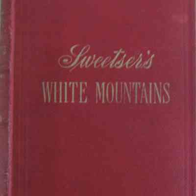 The White Mountains: a Handbook for Travelers