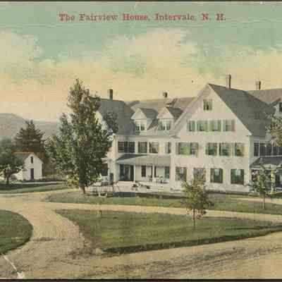 The Fairview House, Intervale, N.H.