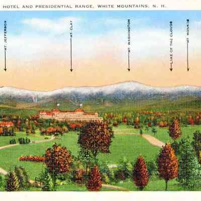 Mt. Washington Hotel and Presidential Range, White Mountains, N.H.
