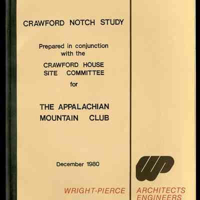 Crawford Notch Study: Prepared in concjunction with the Crawford House Site Committee for The Appalachian Mountain Club