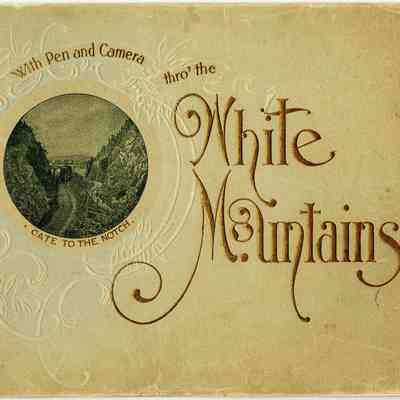 With Pen and Camera thro' the White Mountains