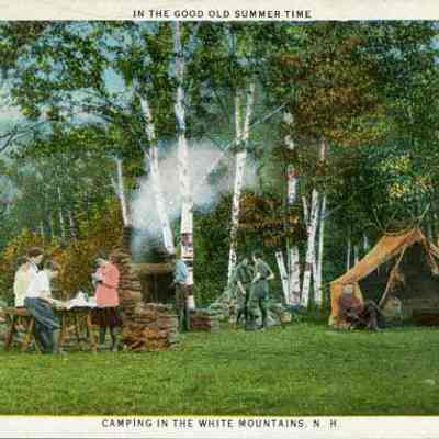 In the Good Old Summer Time Camping in the White Mountains, N. H.