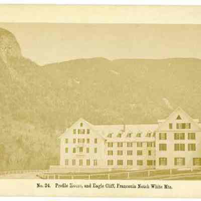 No. 24. Profile House, and Eagle Cliff, Franconia Notch White Mts.