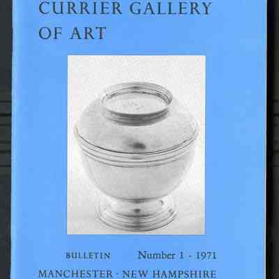 The Currier Gallery of Art Bulletin Number 1 - 1971