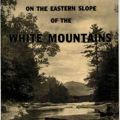 On the Eastern Slope of the White Mountains