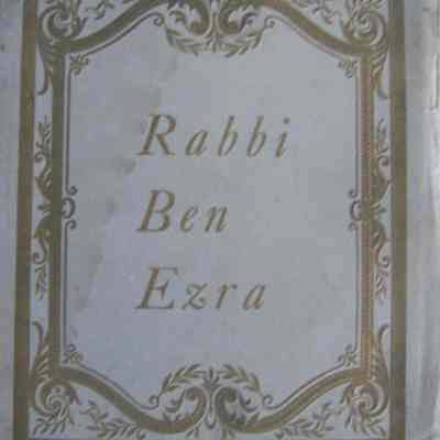 Rabbi Ben Ezra and Abt Vogler