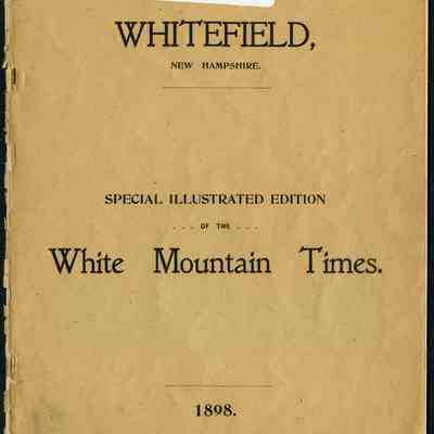 Whitefield, New Hampshire: Special Illustrated Edition of the White Mountain Times