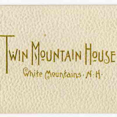 Twin Mountain House, White Mountains, N.H.