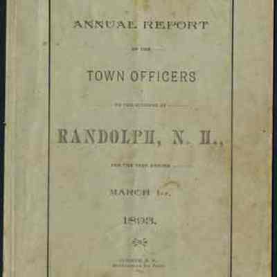 Annual Report of the Town Officers to the Citizens of Randolph, N. H.