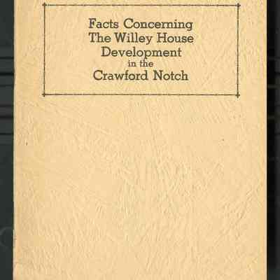Facts Concerning The Willey House Developement in the Crawford Notch