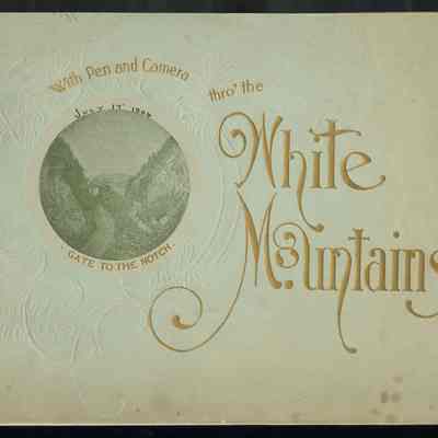 With Pen and Camera thro' the White Mountains