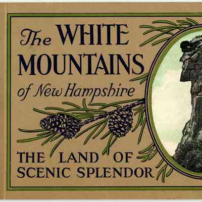 The White Mountains of New Hampshire: the Land of Scenic Splendor