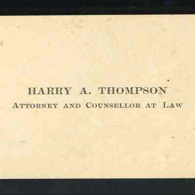 Harry A. Thompson: Attorney and Counsuler at Law