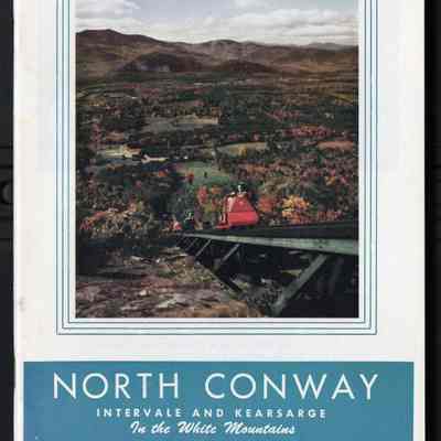 North Conway Intervale and Kearsage in the White Mountains New Hampshire: The Year-Round Vacation Towns