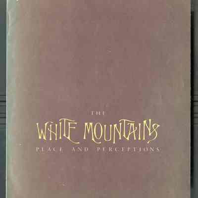 The White Mountains: Place and Perceptions